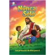 Book: Never Alone  Nunca solo God s promises for you¨-  Media 4 Kids International. For Discount