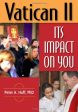 Book: Vatican II its Impact on you - Peter A.Huff,PhD Hot on Sale