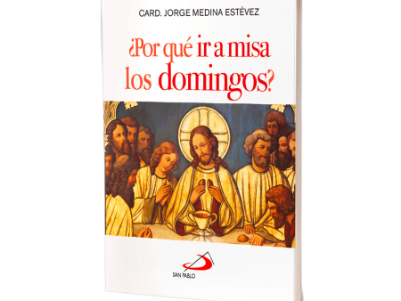 ¿Por qué ir a misa los domingos? Card. Jorge Medina Estévez For Discount