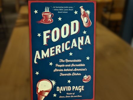 Food Americana: The Remarkable People and Incredible Stories behind America’s Favorite Dishes Cheap